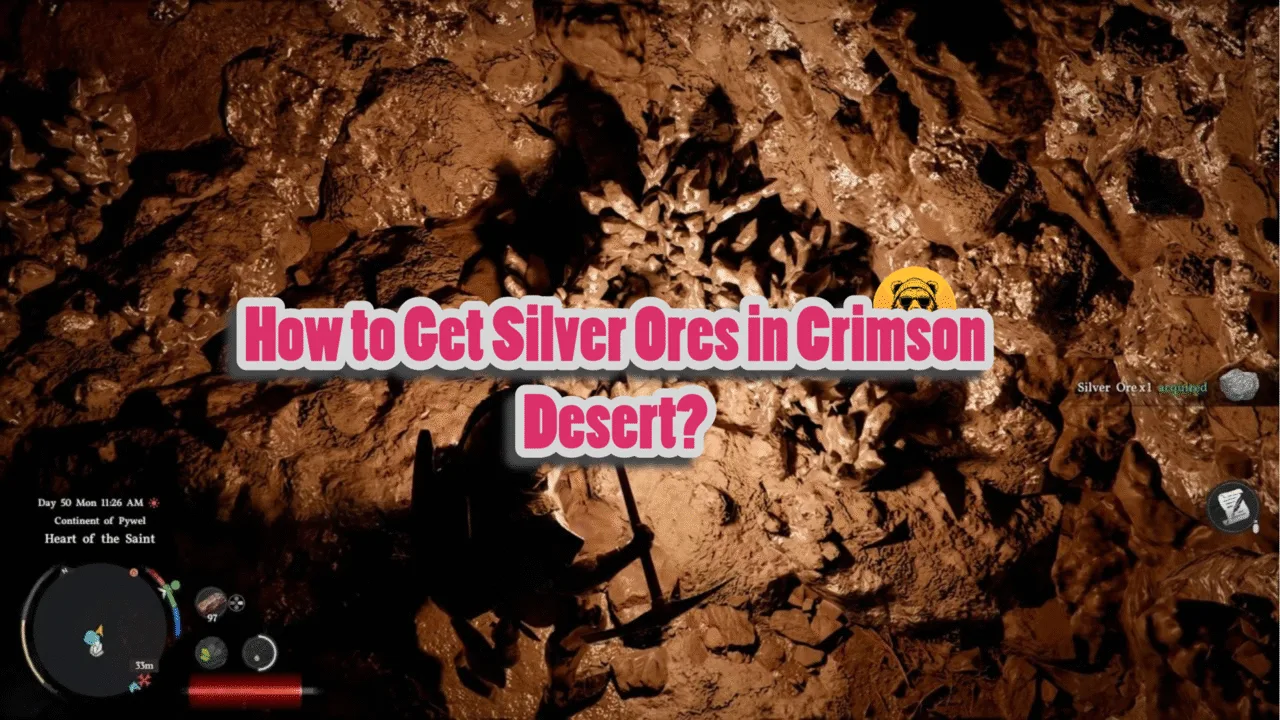 How to Get Silver Ores in Crimson Desert?