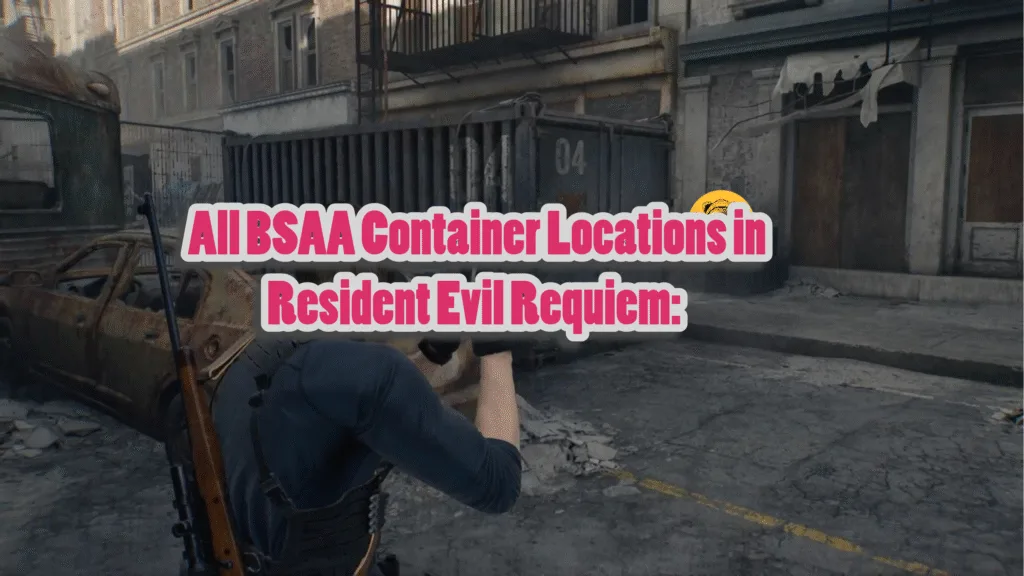All BSAA container locations in Resident Evil 9 and how to open them.
