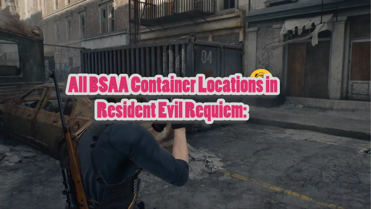 All BSAA container locations in Resident Evil 9 and how to open them.