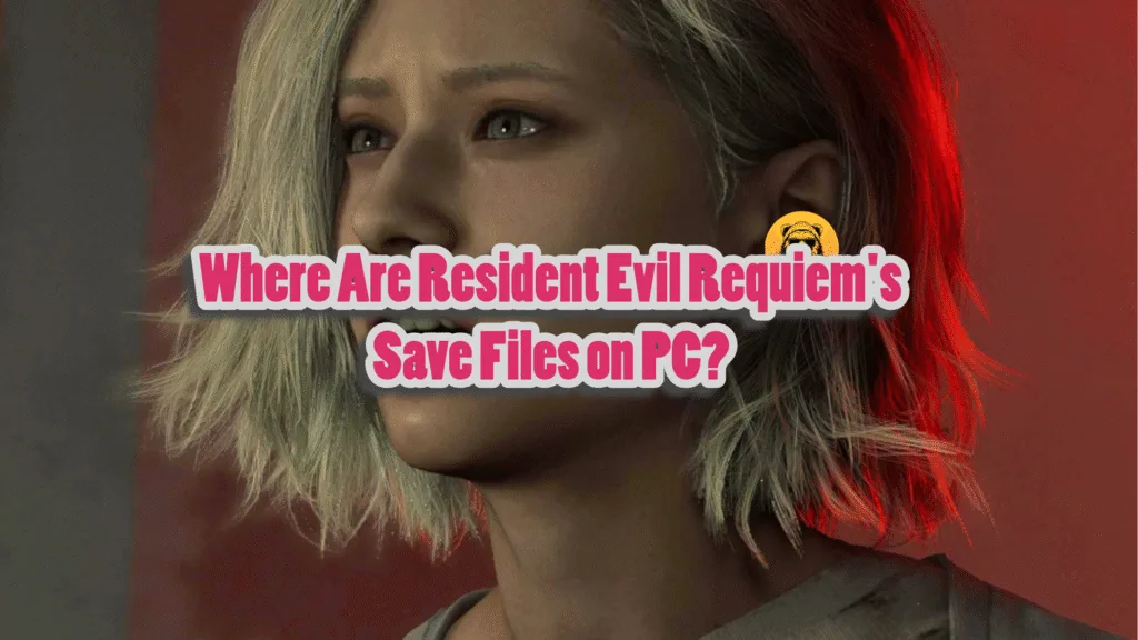 Resident Evil Requiem Save File Location On PC
