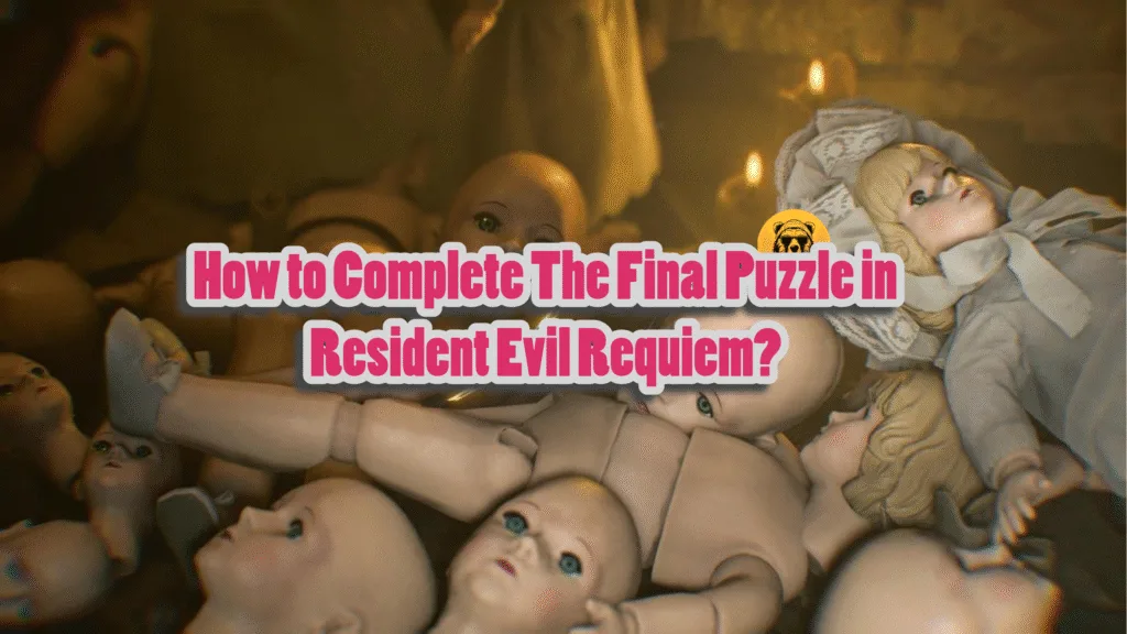 How to Complete The Final Puzzle in Resident Evil Requiem?