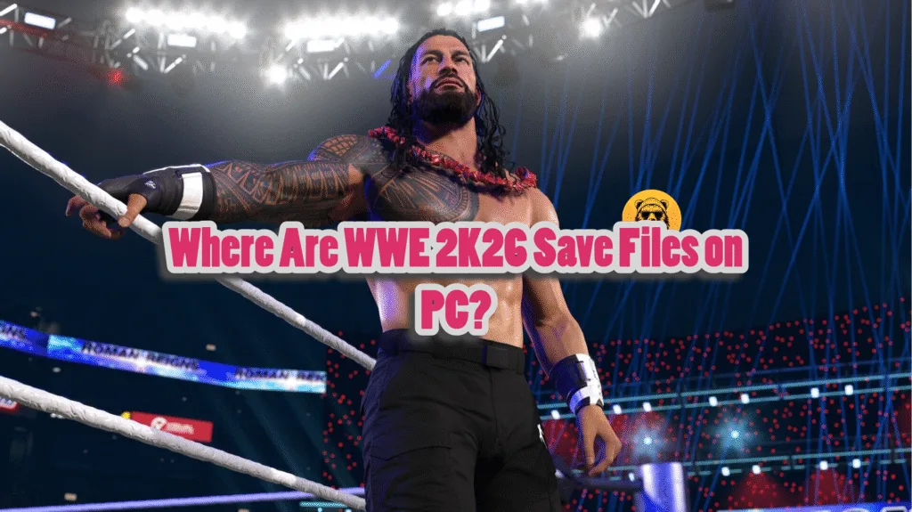 WWE 2K26 Save File Location on PC