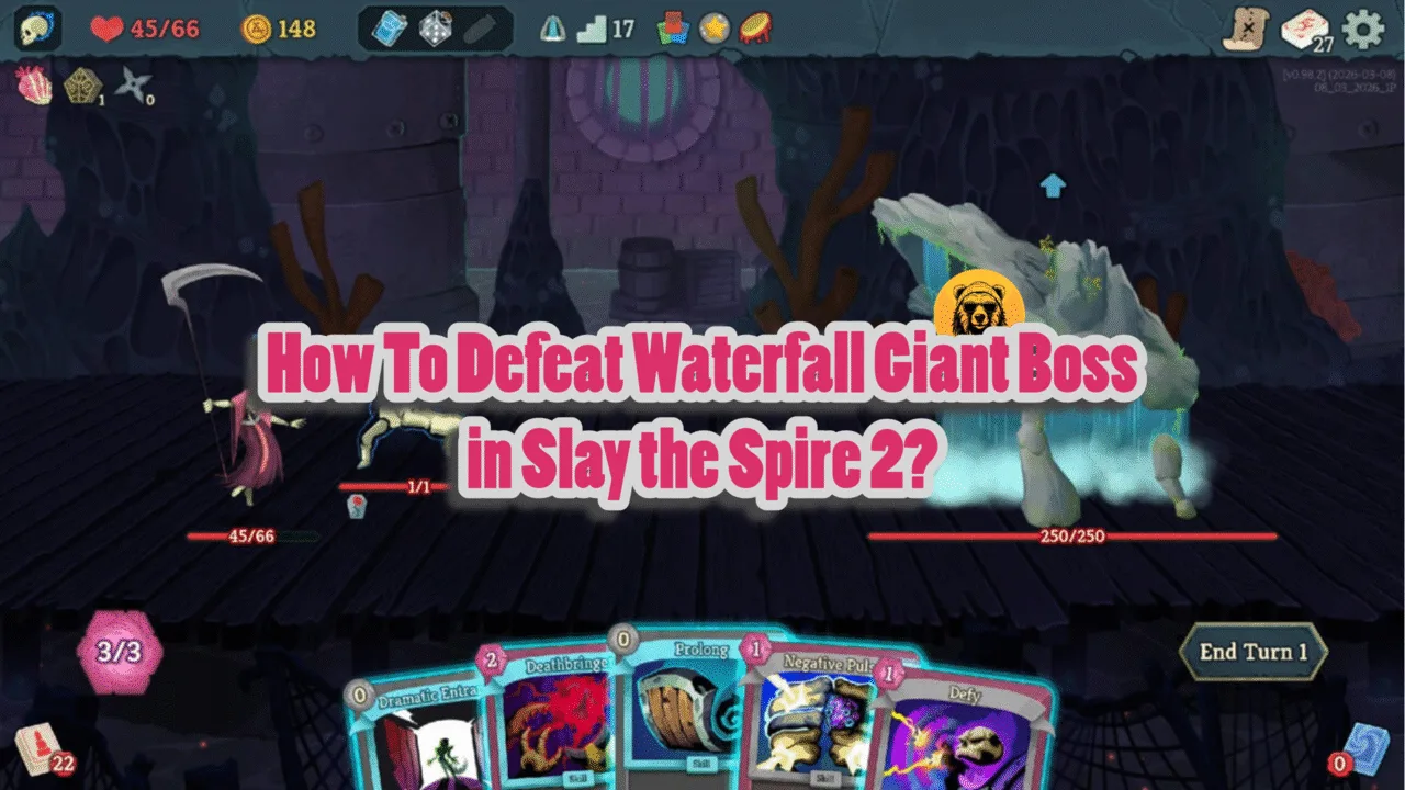 How to Beat the Waterfall Giant in Slay the Spire 2?
